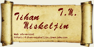 Tihan Miškeljin vizit kartica